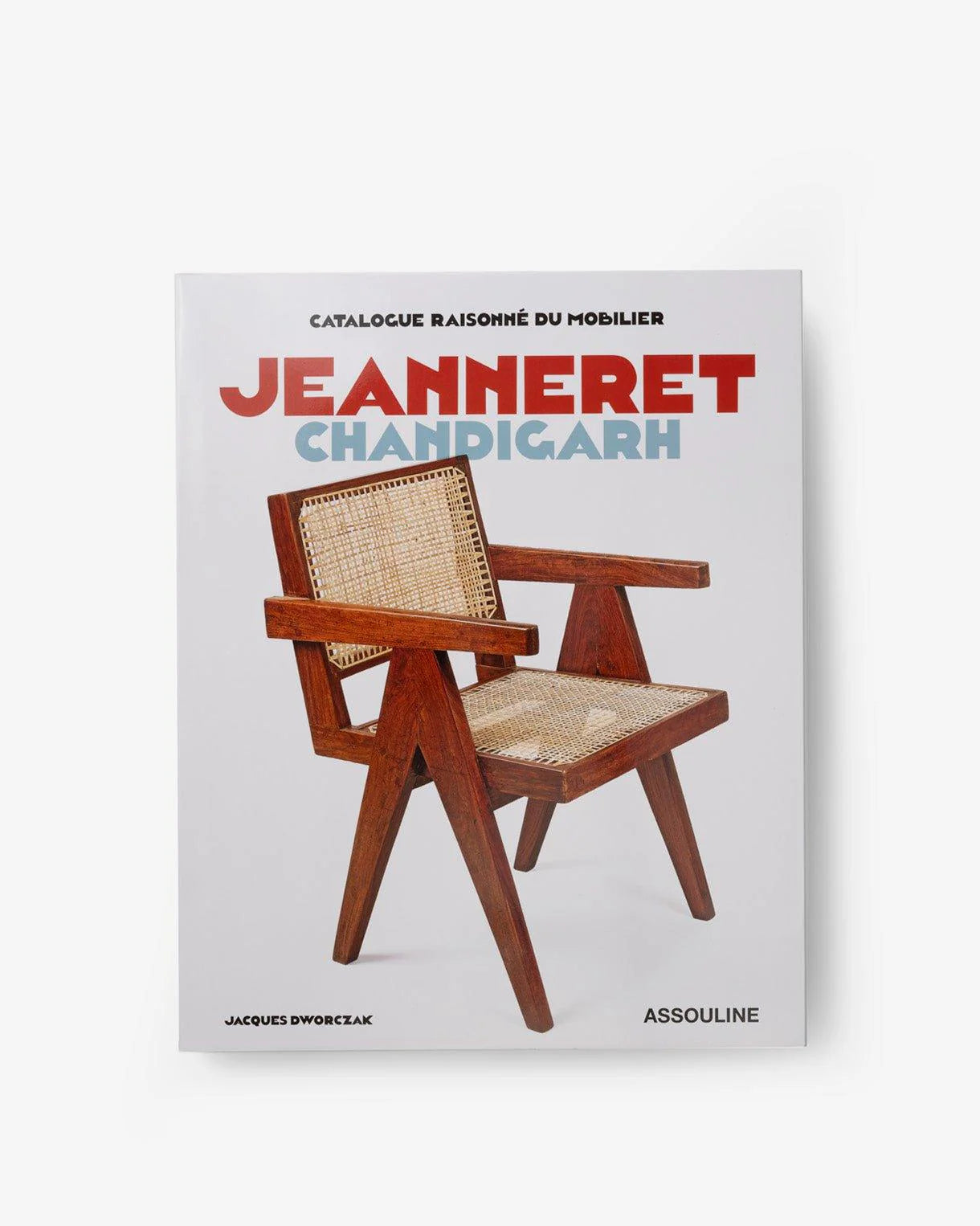 ASSOULINE Katalog Raisonné du Mobilier: Jeanneret Chandigarh