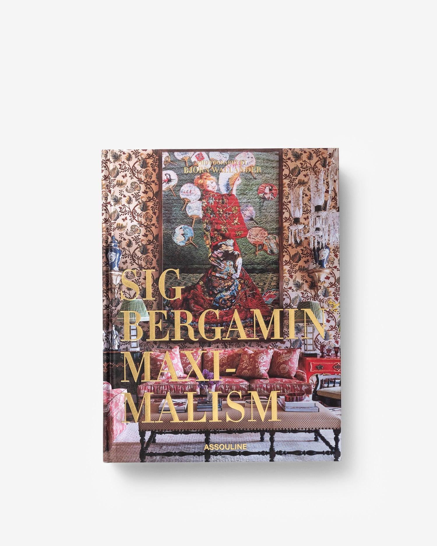 ASSOULINE Maximalism af Sig Bergamin