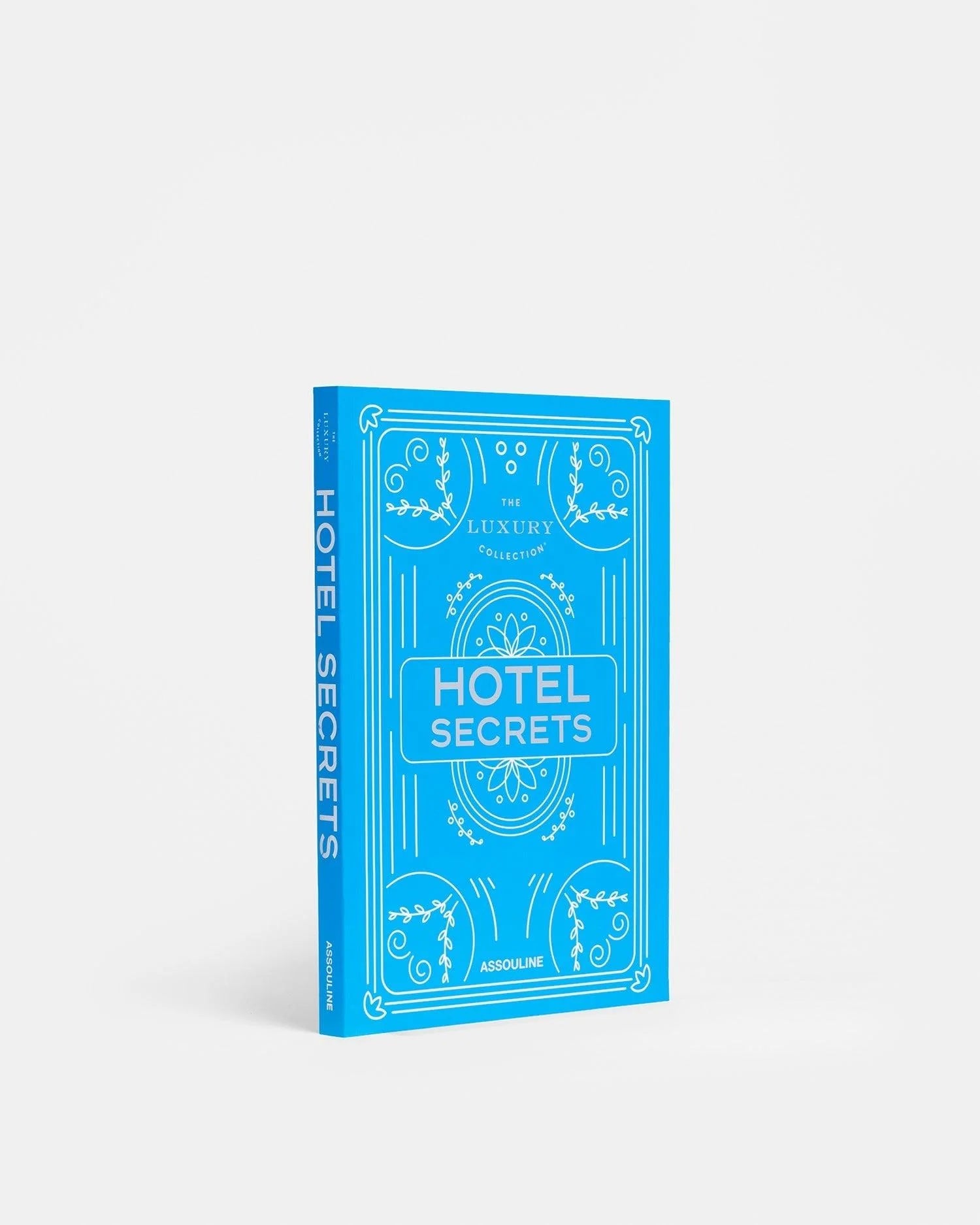 ASSOULINE The Luxury Collection: Hotel Secrets